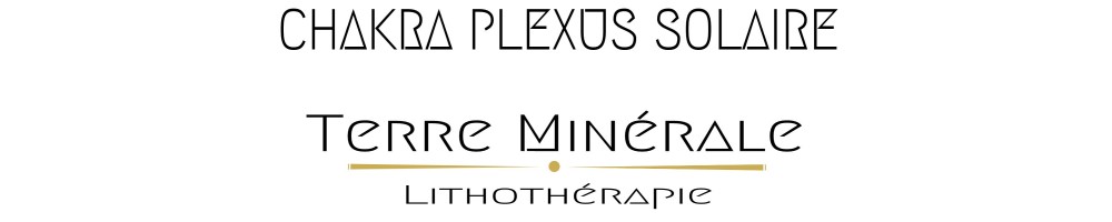 CHAKRA PLEXUS SOLAIRE