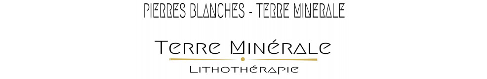 PIERRES BLANCHES - TERRE MINERALE