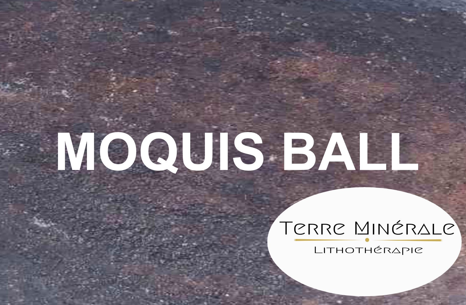 MOQUIS BALL