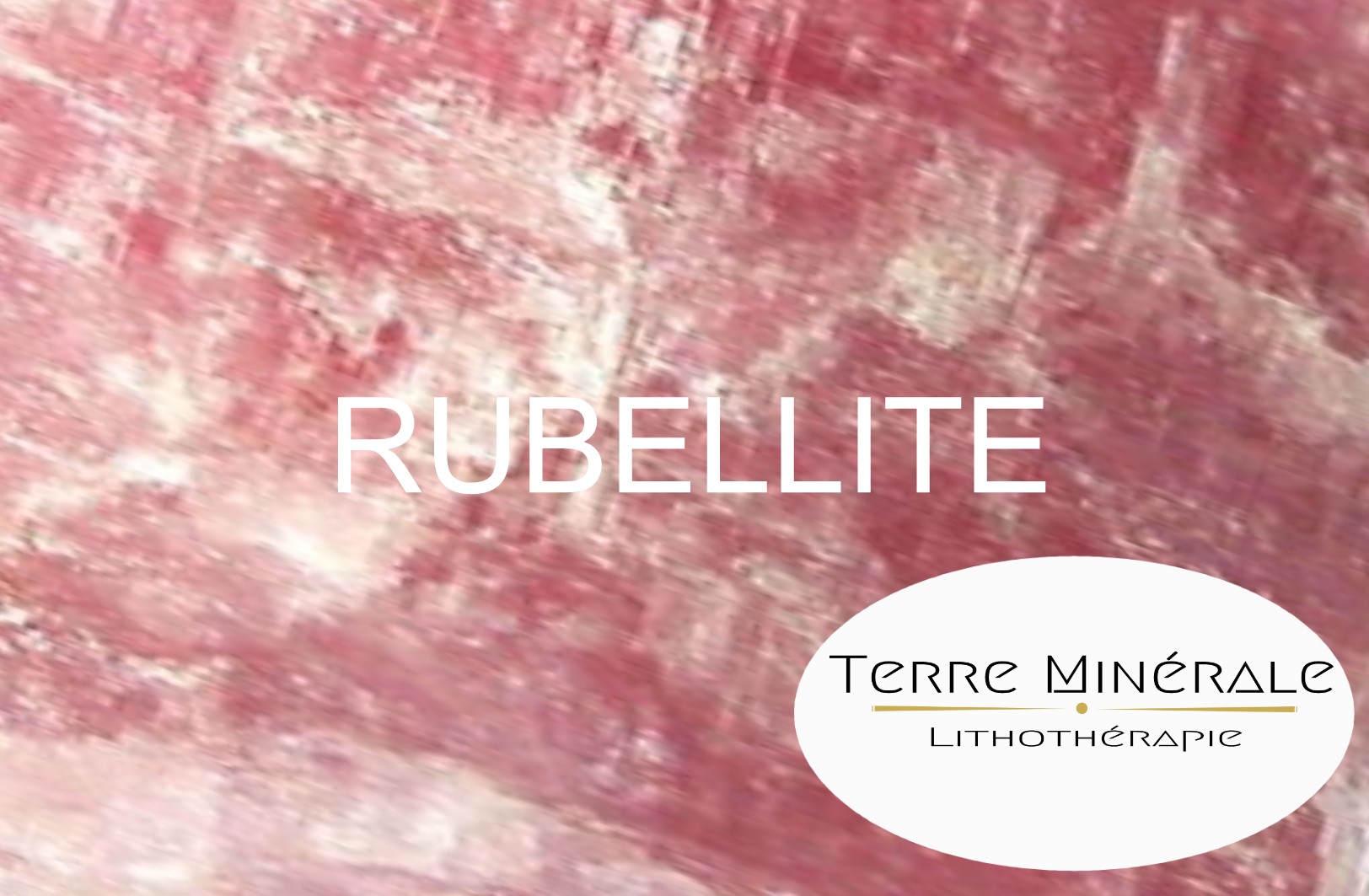 RUBELLITE