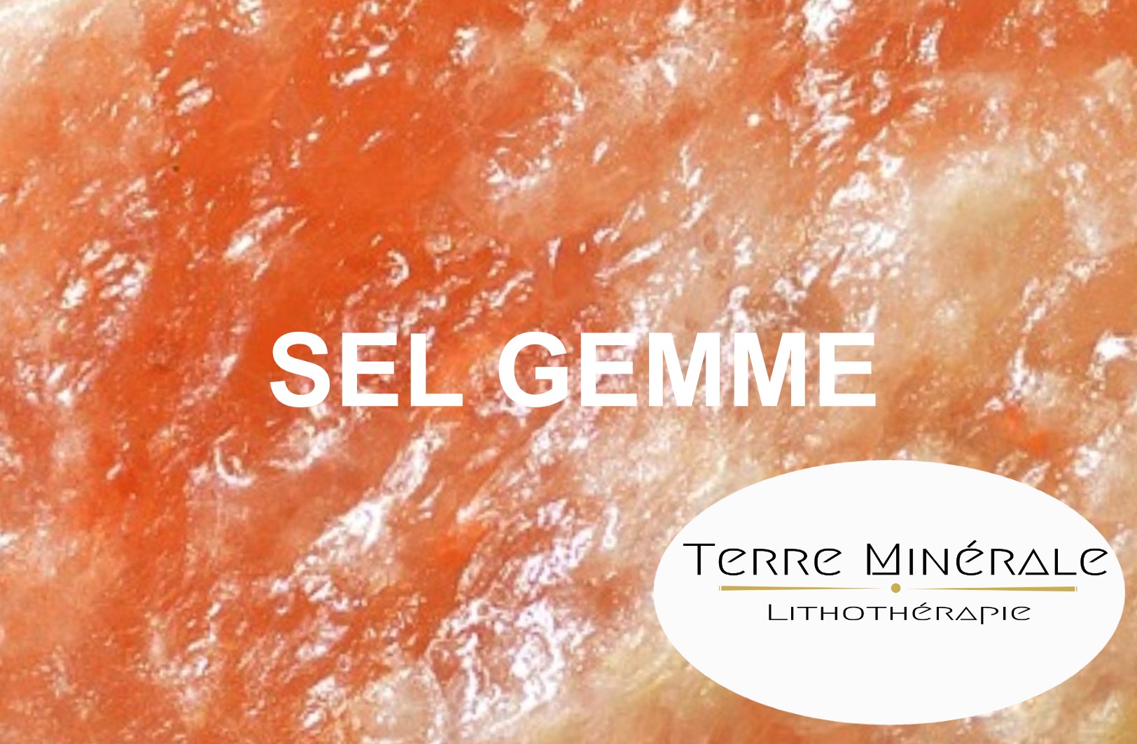 SEL GEMME - TERRE MINERALE LITHOTHÉRAPIE